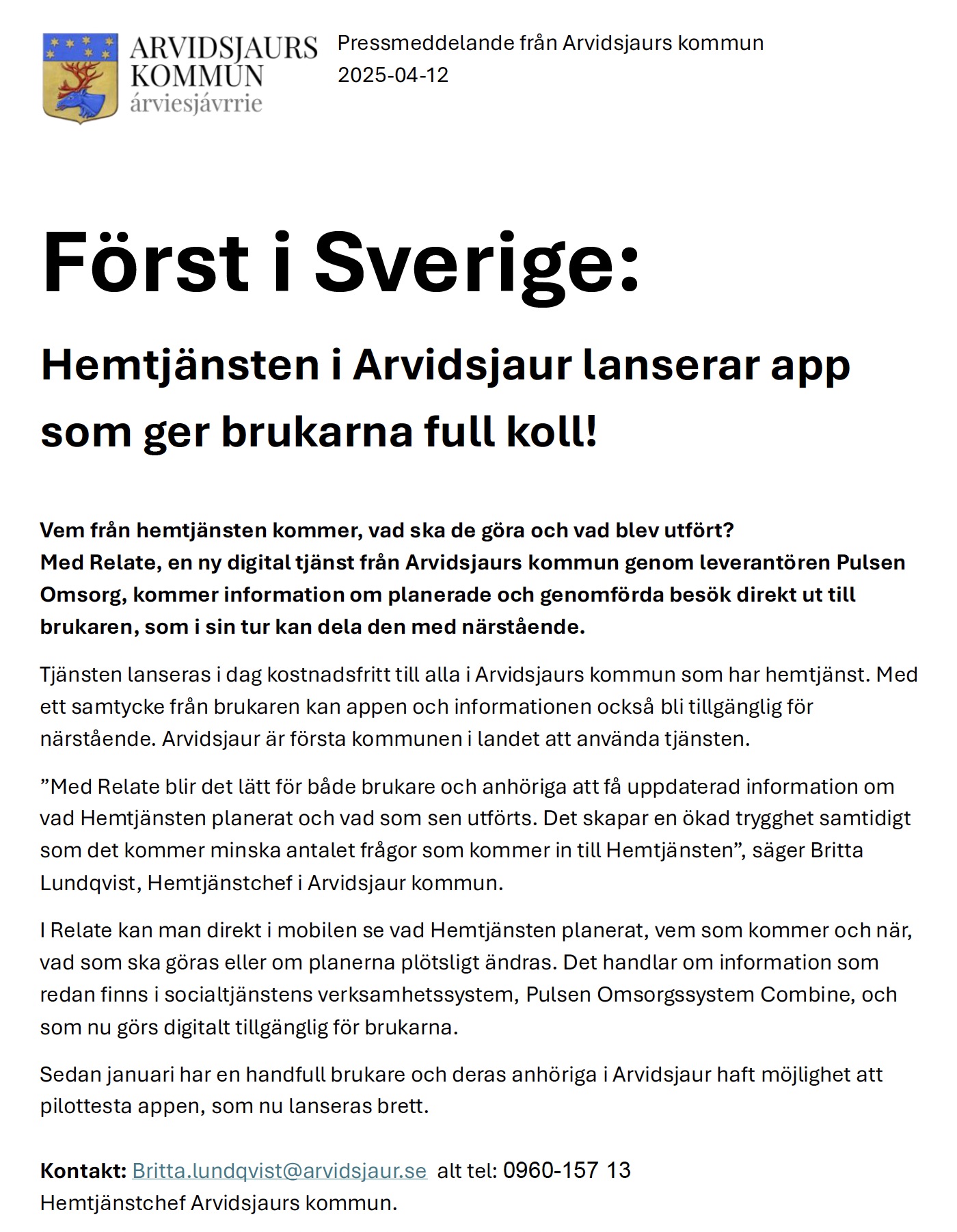 Anhörigapp, Ajaur först ut i landet