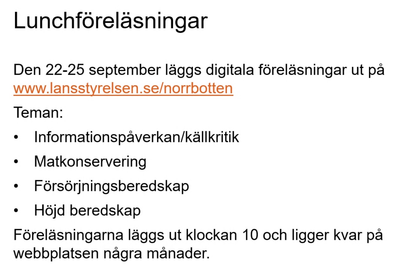 Lunchföreläsningar via Länsstyrelsen i Norrbotten, beredskapsveckan